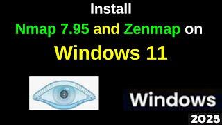 Install Nmap & Zenmap on Windows 11 in Just 5 Minutes!  Step-by-Step Guide| Network Mapper | 2025