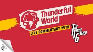 Thunderful World Live Event Commentary with The Indie Gamer Magazine