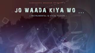 Jo Wada Kiya Woh (Unplugged Cover) | Mohd Rafi songs | Sudhanshu Tripathy