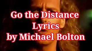 Go the Distance (lyrics) by Michael Bolton