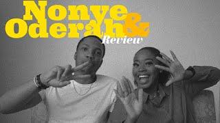 NONYE AND ODERAH Review