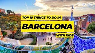 The best things to do in Barcelona with kids | The ultimate Barcelona travel guide for families 2024