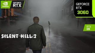 SILENT HILL 2 Remake PC | RTX 3060 1080p, 1440p, 4K DLSS Optimized & Ultra Settings | PC Performance