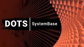 Unity DOTS: System Base