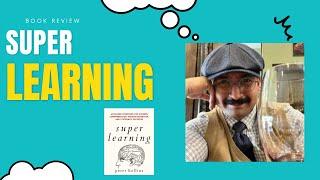 Super Learning! A book review and tips for remembering what you read and study