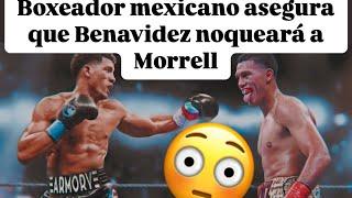 DAVID BENAVIDEZ NOQUEARÁ A DAVID MORRELL, DICE BOXEADOR MEXICANO. #benavidezmorrell #davidbenavidez