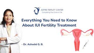 Everything You Need to Know About IUI Fertility Treatment - Aspire Fertility Center