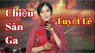 chiều sân ga - Tuyết Lê   ( sáng tác: Sông Trà)