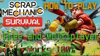 How to Play Scrap Mechanic Survival Free And MultiPlayer