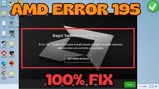 AMD error 195 radeon software install cannot proceed fix