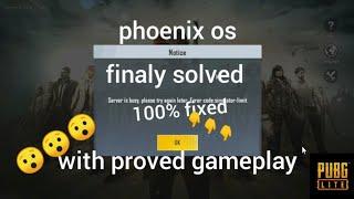 pubg lite simulator limit error fixed in phoenix os