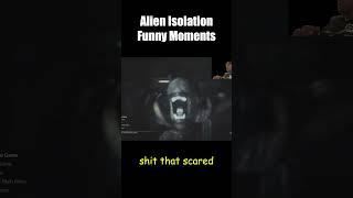 Alien Isolation Funny Moments :  #gaming #humor #horror #letsplay #fyp #alienisolation #algorithm