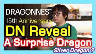 DN 15th Anniversary's Reveal / 2025 a Surprising Dragon Raid release (Silver Dragon ?!) / DragonNest