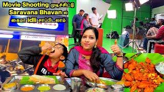 Movie Shooting முடிச்சிட்டு Saravana Bhavan ல சாப்பிடலாம் | Food Vlogs | Vlogs |Akila Kannan Vlogs