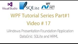 WPF Application Datagrid SQLite Offline Database - WPF Tutorial Series#1