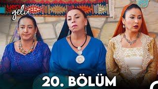 Yeni Gelin 20. Bölüm