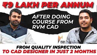 9 Lacs Salary in CAD Design after doing CAD Design from RVM CAD Bangalore