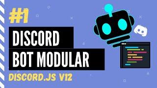 1# DISCORD BOT MODULAR - Discord.js V12