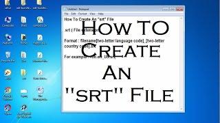 How to Create an SRT File