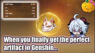 When you finally get that perfect artifact you have been farming for ages in Genshin Impact...