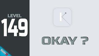 OKAY - Level 149 Walkthrough