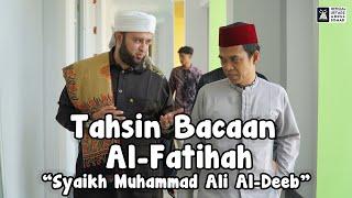 Tahsin (Memperbaiki) Bacaan Al Fatihah | Ustadz Abdul Somad & Syaikh Muhammad Ali Al-Deeb