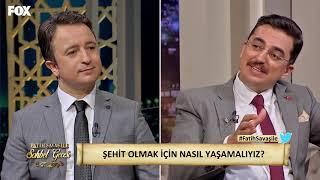 FATİH SAVAŞ İLE ADNAN ŞENSOY FOXtv 10-8-2020 - ŞEHİTLİK VE KAVRAMLARI