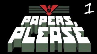 Papers, Please Walkthrough Part 1