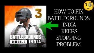 How To Fix "Battlegrounds India Mobile Keeps Stopping" Problem || Tech Issues Solutions