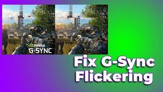 How To Fix G-Sync Flickering/Stuttering/Lagging(3 Methods) (2024) (SOLVED)