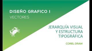 DISEÑO GRAFICO I - JERARQUIA VISUAL Y ESTRUCTURA TIPOGRAFICA