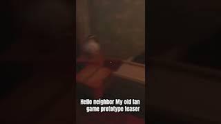 Hello neighbor My old fan game prototype teaser #fangame #gameplay #teaser #helloneighbor #old