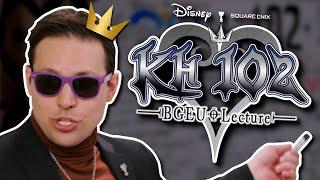 Kingdom Hearts 102 | BGE University Lecture