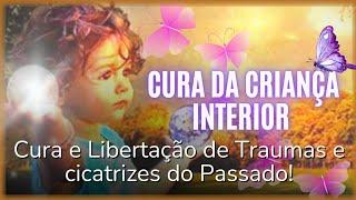 Cure Sua Criança Interior - Afirmações Positivas para Cura e Libertação de dores do Passado