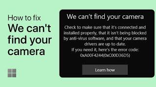 Fix “We Can't Find your Camera” Error on Windows 10/11