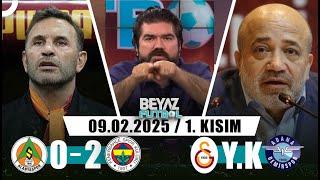 Beyaz Futbol 9 Şubat 2025 1.Kısım