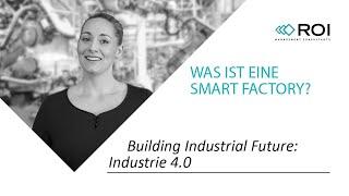 Was ist eine Smart Factory?