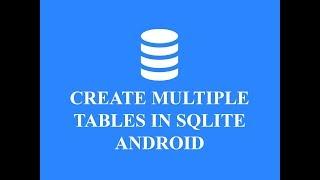 How to create multiple Tables in a database Sqlite Android Tutorial