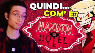 Quindi... Com' è HAZBIN HOTEL?