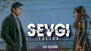 Sevgi yo'lida (o'zbek serial) | Севги йўлида (узбек сериал) 10-qism