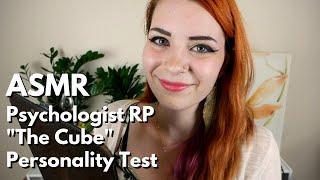ASMR “The Cube” Personality Test | Soft Spoken Psychologist RP