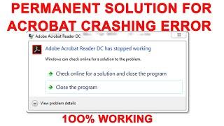 Adobe Acrobat Reader DC has Stopped Working, Windows is Checking for a Solution to This Problem