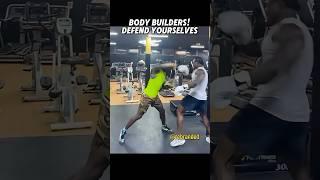 Even body builders must defend themselves!#mma #boxing #muaythai #ufc #combat #martialart
