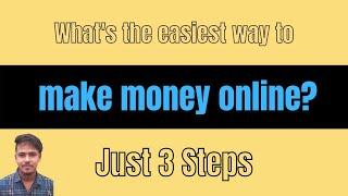 What's the easiest way to make money online in 2024