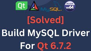 Qt 6 | 6.7.2 | Build MySQL Driver For MinGW Kit | Qt C++ | Qt Creator | Qt Tutorial