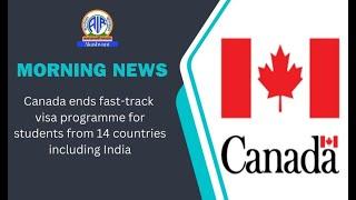 Canada ends fast-track visa programme for students from 14 countries including India