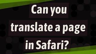 Can you translate a page in Safari?