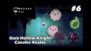 GUIA HOLLOW KNIGHT #6 CANALES REALES (PichuHollow09)