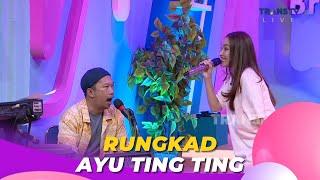 Rungkad | Ayu Ting Ting | BROWNIS (8/9/23) L2