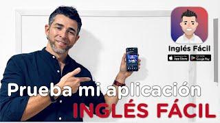 ¡Ya está aquí la app Inglés Fácil, disponible en Play Store y App Store! 